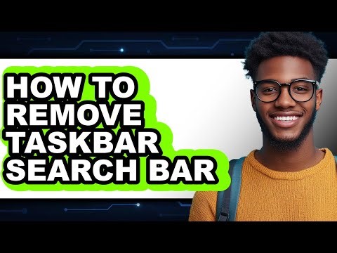How to Remove Taskbar Search Bar (updated)