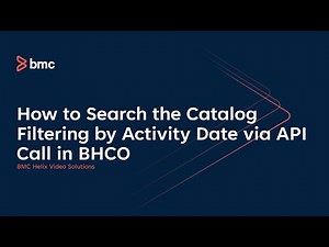 How to Search the Catalog Filtering by Activity Date via API Call in BHCO