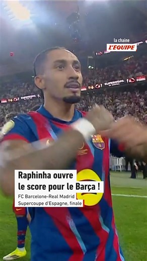 L'Équipe on Instagram: "Raphinha ouvre le score pour le Barça face au Real Madrid en finale de la Supercoupe d'Espagne !"