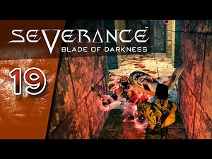 Severance: Blade of Darkness #019 - Schmiede im Vulkan - Let's Play