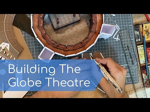 Building the Globe Theatre