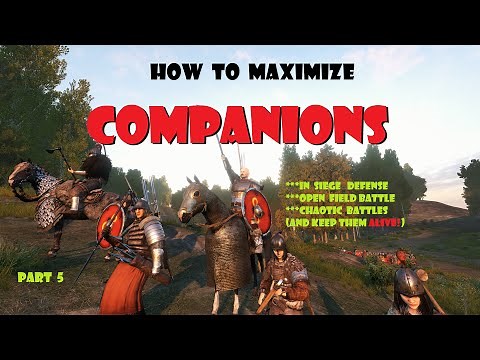 Bannerlord Companions: Use them RIGHT in Battle, Siege Defense to POWERLEVEL your crew!