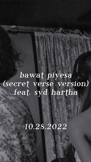 Bawat Piyesa Secret Verse: New Single ft. Syd Hartha