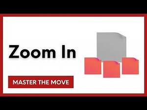 Zoom In | Master the Move