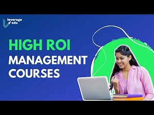 Top 5 Management Courses From Abroad with High ROI | Leverage Edu