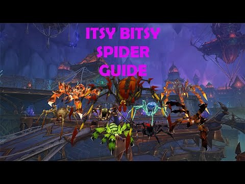 Itsy bitsy spider | WOW [GUIDE]