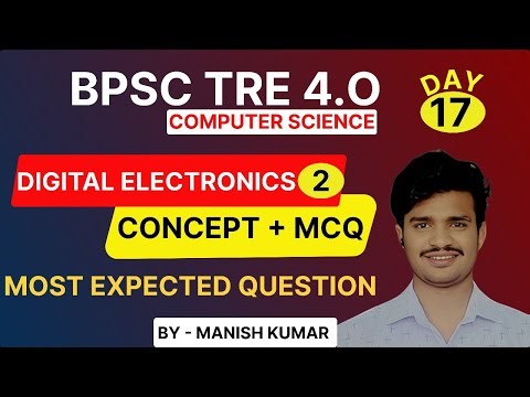 Day 17 | Digital Electronics MCQs with Explanation | BPSC TRE 4.0 Computer Science | Number System