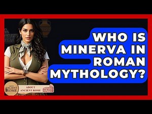 Who Is Minerva In Roman Mythology? - All About Rome