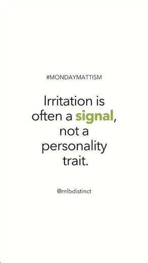 Irritation Is A Signal