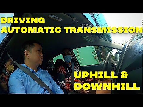 How to Drive Automatic Transmission on Uphill and Downhill Road