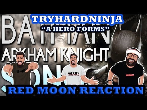 TryHardNinja feat JT Machinima "A Hero Forms" Red Moon Reaction
