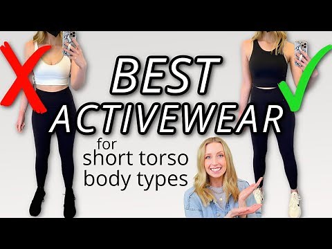 10 Tips to Style Activewear for Short Torso Long Legs Body Type
