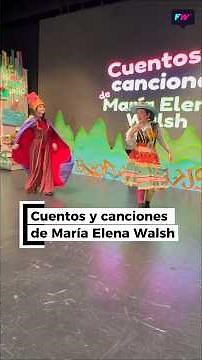 🎭 STORIES AND SONGS BY MARÍA ELENA WALSH 🎭
