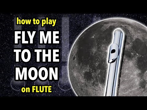 How to play Fly Me to the Moon on Flute | Flutorials