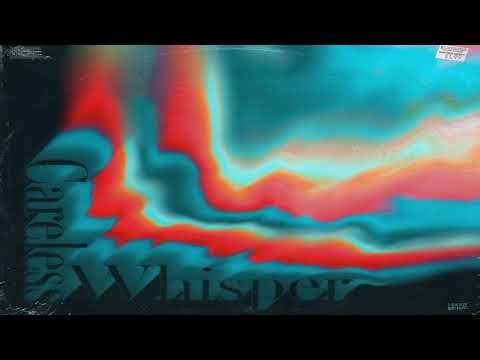 Careless Whisper