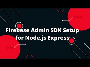 Firebase Nodejs Express Tutorial in Hindi #3 Setting Up the Firebase Admin SDK! 🚀