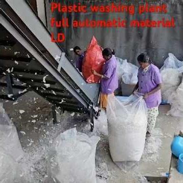 #plastic. Washing plant full automatic material ..(LD) ￼No ..8740002518