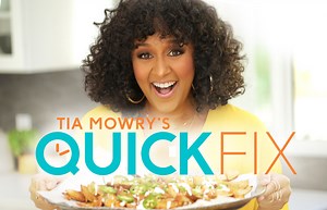 Tia Mowry's Quick Fix — Kin Community
