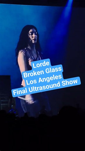 Lorde - Broken Glass, FINAL Ultrasound Concert, LIVE in Los Angeles, N2, May 15, 2026, @ Kia Forum