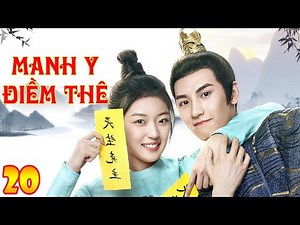 Phim Mới 2021 | MANH Y ĐIỀM THÊ - Tập 20 | Phim Bộ Cổ Trang Hay Nhất 2021