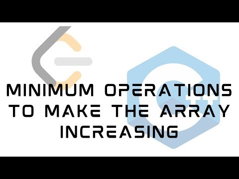 LeetCode 1827 : Minimum Operations to Make the Array Increasing | Solution in C++