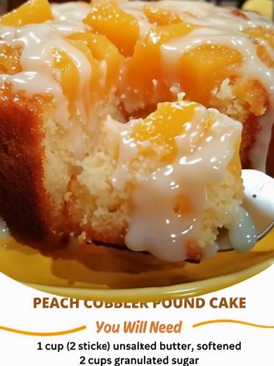Peach Cobbler Pound Cake Ingredients: For the Cake: 1 cup (2 sticks) unsalted butter, softened 2 cups granulated sugar 4 large eggs 1 tablespoon vanilla extract | Old Tasty Recipes