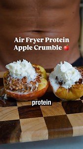 359K views · 28K reactions | Air Fryer Protein Apple Crumble 397...