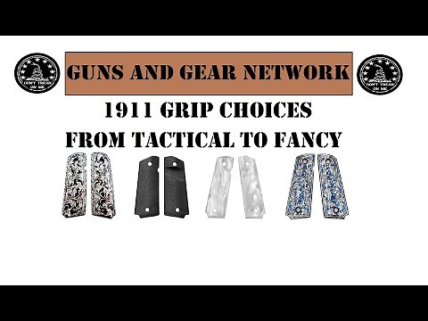 1911 Grips from Tactical to Fancy