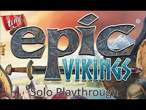 Tiny Epic Vikings - Solo Playthrough
