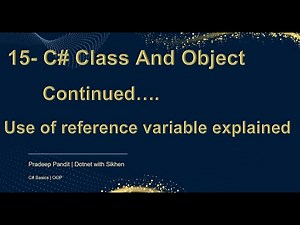 C# Objects | C# Reference Variable Explained | C# Basic for Beginners | Learn C# Step by Step