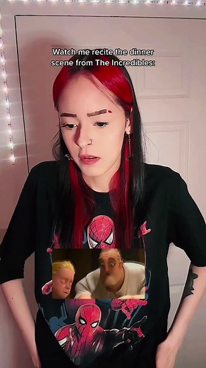 Reciting the Dinner Scene from The Incredibles