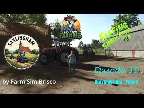 Let's Get Farming | Saxlingham | Back to Basics - Did I break the fields ? ! | EP36 | FS25