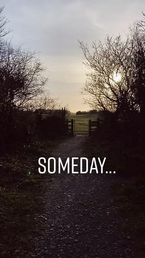 Someday Quotes: Finding Inspiration and Motivation