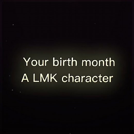 Discover Your LMK Character Based on Your Birth Month! ❤️