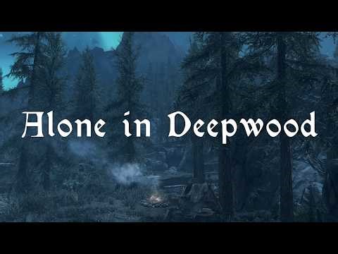 Alone in Deepwood | The Elder Scrolls V Music and Ambience