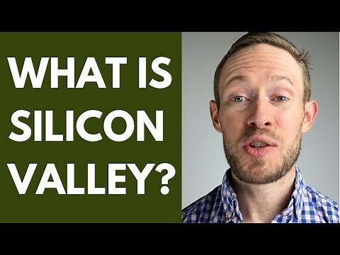 What is Silicon Valley?