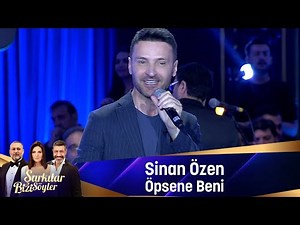 Sinan Özen - ÖPSENE BENİ