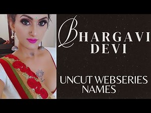 Bhargavi Devi Top Uncut Webseries Names//SR Clubz