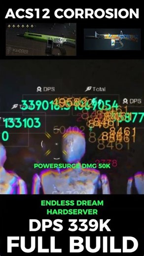 ONCE HUMAN ACS12 CORROSION DPS 339K🥶#oncehuman