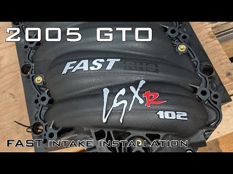 2005 GTO FAST102 intake manifold installation