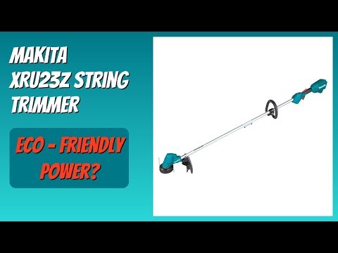 REVIEW (2026): Makita XRU23Z String Trimmer. Features