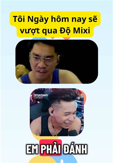 Tôi ngày hôm nay sẽ vượt qua Độ Mixi #xuhuong #thinhhanh #follow #pewpew #domixi