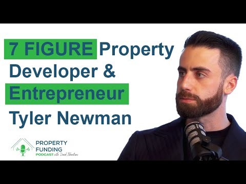 7 FIGURE UK Property Developer & Entrepreneur Tyler Newman