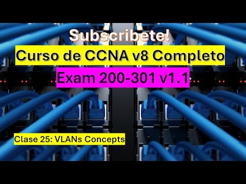 06d: Curso de CCNA v8: VLANs Concepts