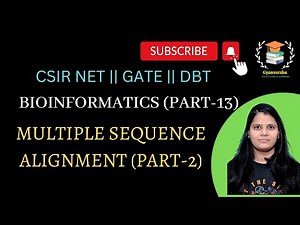 MULTIPLE SEQUENCE ALIGNMENT (PART-2) || BIOINFORMATICS || GATE || DBT