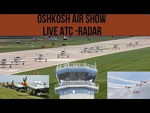 🔴OSHKOSH-LIVE ATC and RADAR 2025: Warbirds, Aerobatics & More!