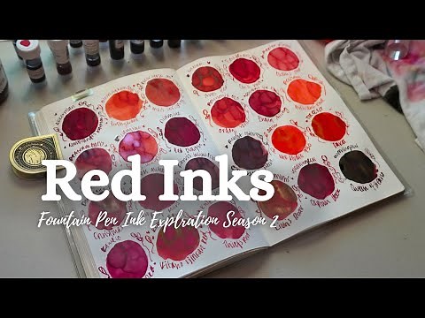 💋 24 Red Fountain Pen Inks 💋 | Season 2 Ink Exploration No. 13