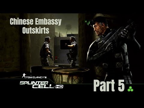 Splinter Cell No Commentary Gameplay – Part 5: Chinese Embassy Outskirts