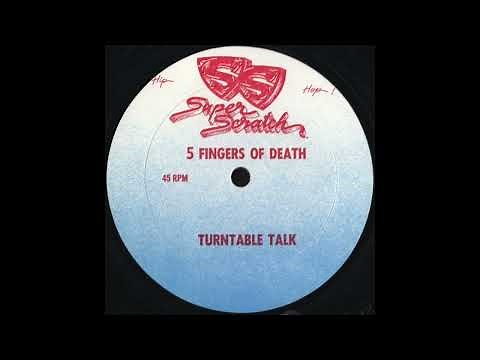 5 FINGERS OF DEATH Turntable Talk * Super Scratch Records L18295