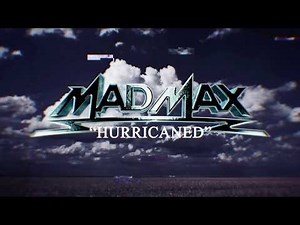 MAD MAX "Hurricaned" (Official Lyric Video)
